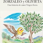 «Zorzaleo y Olivieta», una historia de amor al AOVE de José Vico